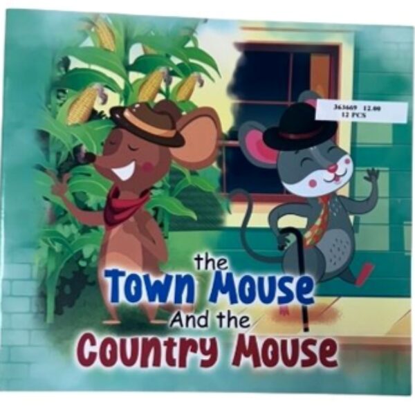 THE TOWNMOUSE & THE COUNTRY MOUSE